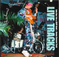 Richard Sinclair : Live Tracks